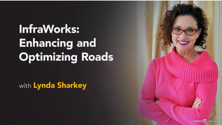 InfraWorks: Enhancing and Optimizing Roads