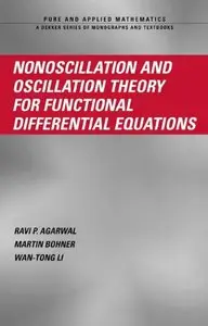 Nonoscillation and Oscillation Theory for Functional Differential Equations (Repost)