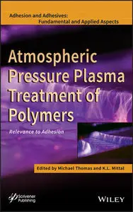 Atmospheric Pressure Plasma Treatment of Polymers: Relevance to Adhesion (repost)