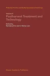 Production Practices and Quality Assessment of Food Crops: Volume 4: Proharvest Treatment and Technology