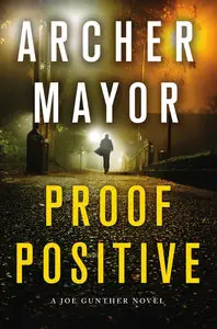 Proof Positive: A Joe Gunther Novel