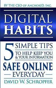 Digital Habits: 5 Simple Tips for Everyday Online Security