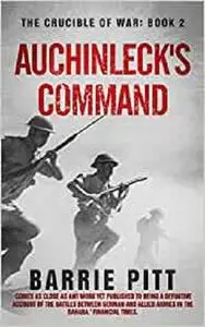 Auchinleck's Command: The Crucible of War