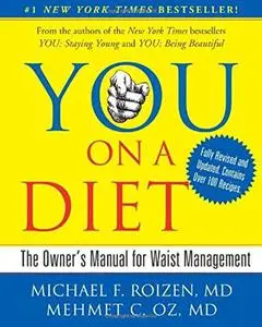 YOU: On A Diet: The Owner's Manual for Waist Management