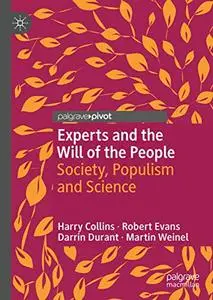 Experts and the Will of the People: Society, Populism and Science (Repost)