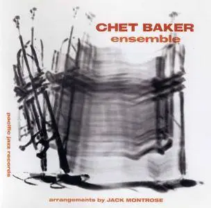 Chet Baker - Chet Baker Ensemble (1953) {Pacific Jazz rel 2004}