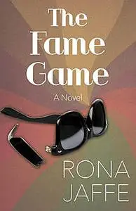 «The Fame Game» by Rona Jaffe