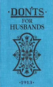 «Don'ts for Husbands» by Blanche Ebbutt