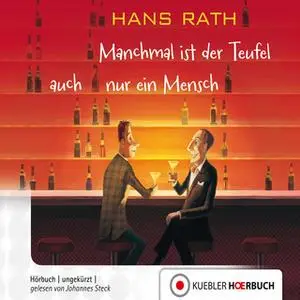 «Manchmal ist der Teufel auch nur ein Mensch» by Hans Rath