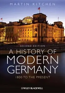 A History of Modern Germany: 1800 to the Present, 2 edition (repost)