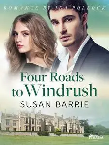 «Four Roads to Windrush» by Susan Barrie