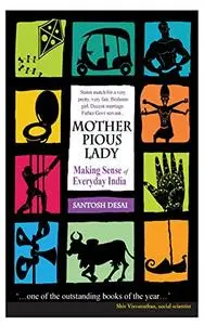 Mother Pious Lady: Making Sense of Every India