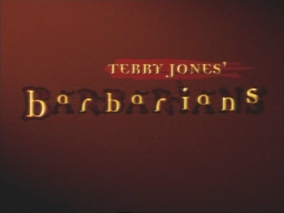 BBC - Terry Jones' Barbarians (2006)