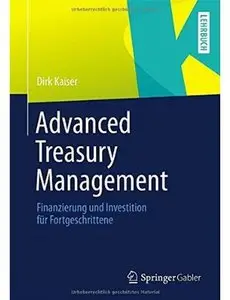 Advanced Treasury Management: Finanzierung und Investition für Fortgeschrittene [Repost]