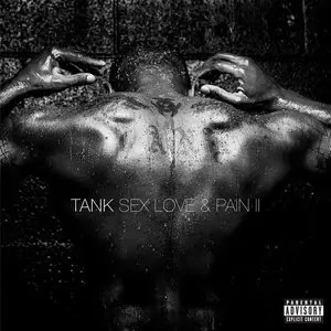 Tank - Sex Love And Pain 2 (2016)