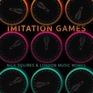 Nick Squires - Imitation Games (2023)