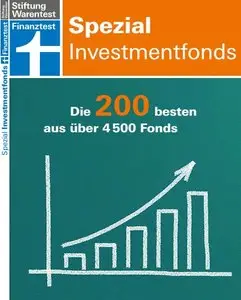 Finanztest Spezial März 2013: Investmentfonds. Die 200 besten aus über 4500 Fonds