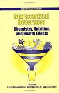 Nutraceutical Beverages: Chemistry, Nutrition, and Health Effects