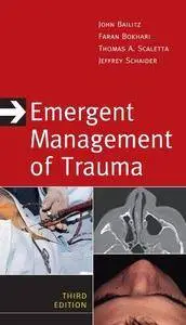 Emergent Management of Trauma, Third Edition (Repost)