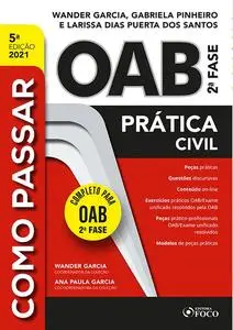 «Como passar OAB 2ª fase» by Gabriela Pinheiro, Larissa Dias Puerta dos Santos, Wander Garcia