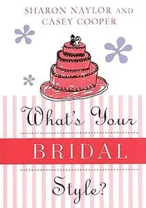 What's Your Bridal Style?