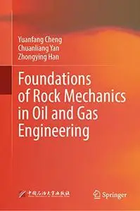 Foundations of Rock Mechanics in Oil and Gas Engineering