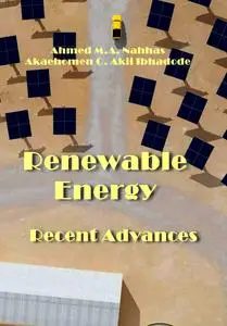 "Renewable Energy: Recent Advances" ed. by Ahmed M.A. Nahhas, Akaehomen O. Akii Ibhadode
