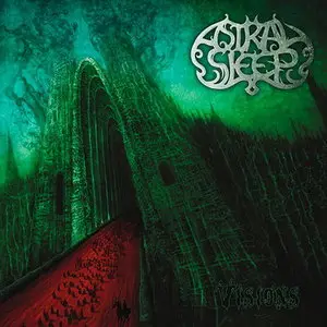 Astral Sleep - Visions (2012)