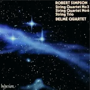 Robert Simpson - String Quartets Nos 3 & 6, String Trio