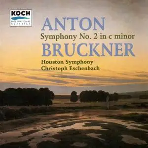 Christoph Eschenbach, Houston Symphony - Anton Bruckner: Symphony No. 2 in C minor (1996)