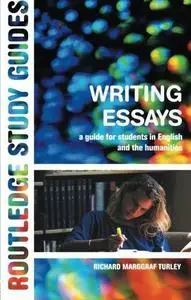 Writing Essays: A Guide for Students in English and the Humanities