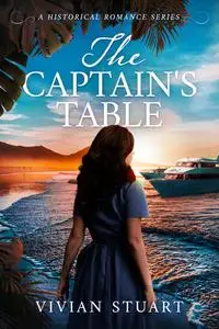 «The Captain's Table» by Vivian Stuart