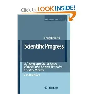 Scientific Progress: A Study Concerning the Nature of the Relation Between Successive Scientific Theories (repost)