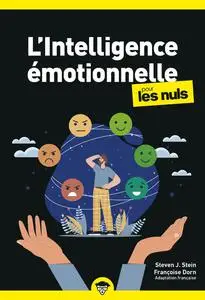 Steven J. Stein, "L'intelligence émotionnelle pour les nuls", 2e éd.