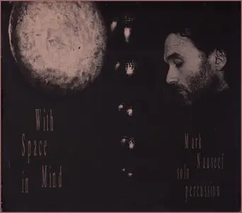 Mark Nauseef - With Space in Mind (1997)