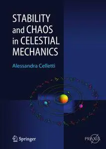 Stability and Chaos in Celestial Mechanics (Repost)