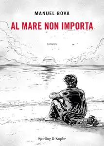 Manuel Bova - Al mare non importa