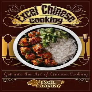 «Excel Chinese Cooking» by Excel Cooking