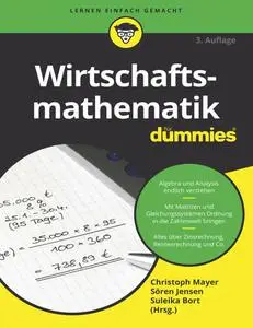 Christoph Mayer, Sören Jensen, Suleika Bort - Wirtschaftsmathematik für Dummies