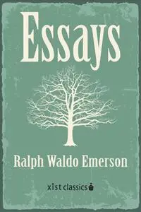 «Essays» by Ralph Waldo Emerson