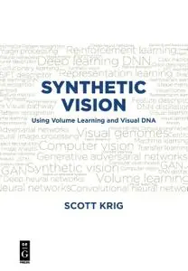 Synthetic Vision: Using Volume Learning and Visual DNA