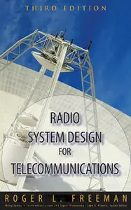 "Radio System Design for Telecommunications" by Roger L. Freeman (Repost)