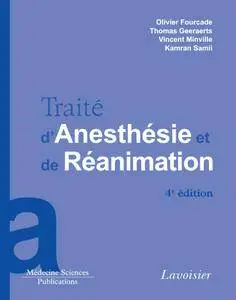 Olivier Fourcade, Thomas Geeraerts, Vincent Minville, Kamran Samii, "Traité d'anesthésie et de réanimation"