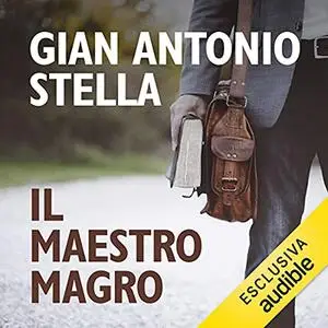 «Il maestro magro» by Gian Antonio Stella