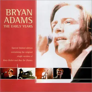 Bryan Adams (With Sweeney Todd) - The Early Years (2002)