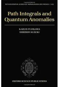 Path Integrals and Quantum Anomalies (repost)