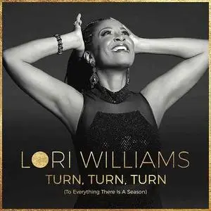 Lori Williams - Turn, Turn, Turn (To Everything There is a Season) (2019) [Official Digital Download]