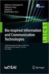 Bio-inspired Information and Communication Technologies: 11th EAI International Conference, BICT 2019, Pittsburgh, PA, U