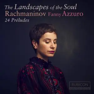 Fanny Azzuro - Rachmaninoff: The Landscapes of the Soul (2021)