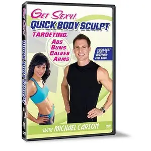Get Sexy! Quick Body Sculpt with Michael Carson